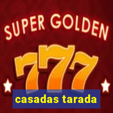 casadas tarada